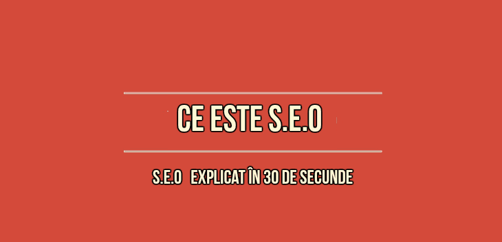 Ce este SEO, si cum alegi o companie SEO pentru o eventuala colaborare?